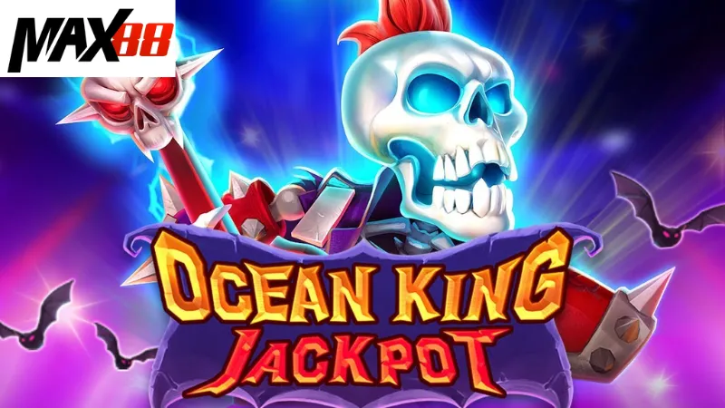 Ocean King Jackpot Max88 - Giành Ngay Giải Jackpot Khủng 3 Chiến lược và mẹo dành Jackpot từ Ocean king jackpot max88